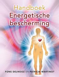 Foto van Handboek energetische bescherming - fons delnooz, patricia martinot - ebook (9789020213225)