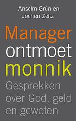 Foto van Manager ontmoet monnik - anselm grün, jochem zeitz - ebook (9789025901288)