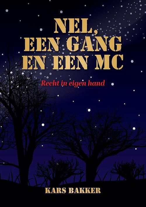 Foto van Nel, tp en een mc - kars bakker - paperback (9789464812091)