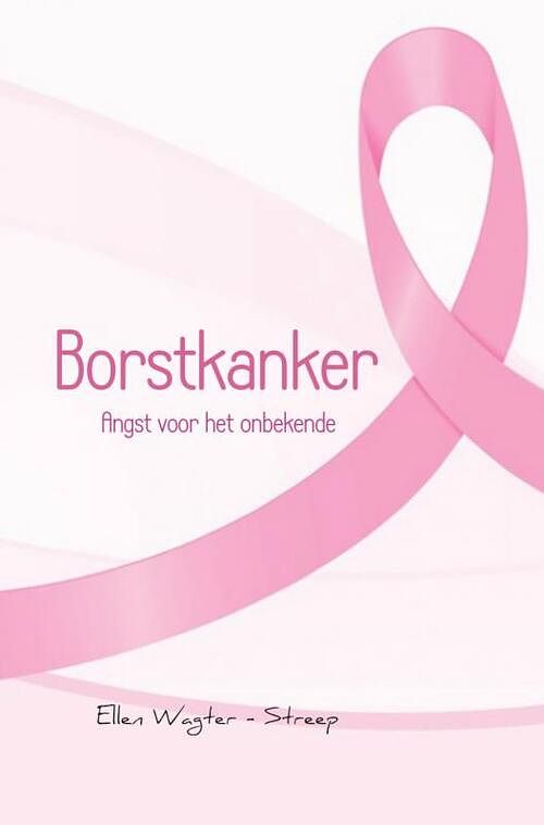 Foto van Borstkanker - ellen wagter-streep - paperback (9789402129663)