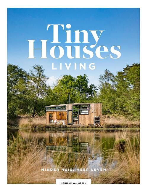 Foto van Tiny houses: living - monique van orden - ebook (9789021578071)