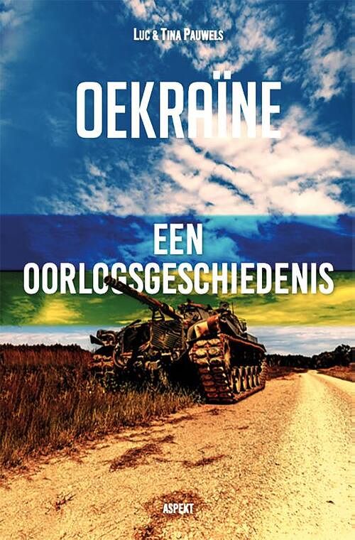 Foto van Oekraïne, een oorlogsgeschiedenis - luc pauwels, tina pauwels - paperback (9789464624229)