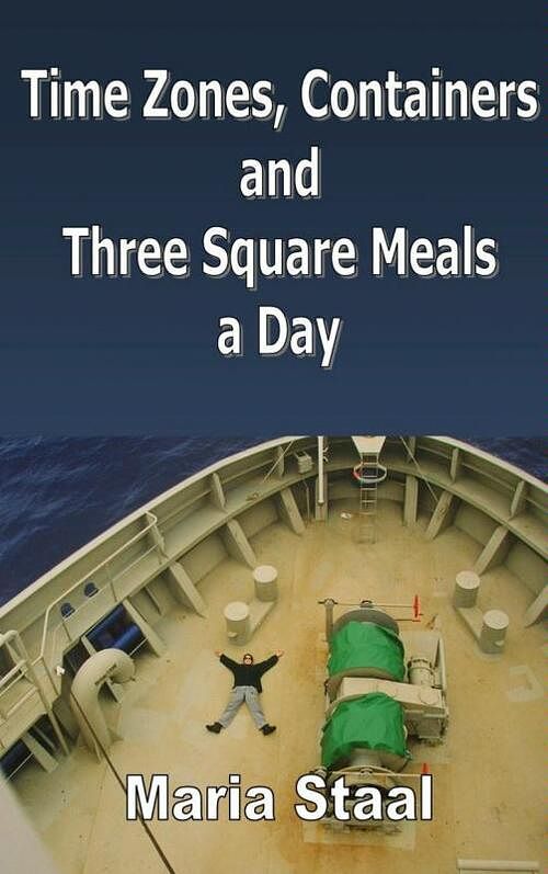 Foto van Time zones, containers and three square meals a day - maria staal - ebook (9789402101829)