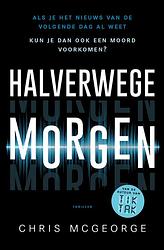 Foto van Halverwege morgen - chris mcgeorge - ebook (9789024595464)