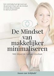 Foto van De mindset van makkelijker minimaliseren - susan van schijndel-gerrits - ebook