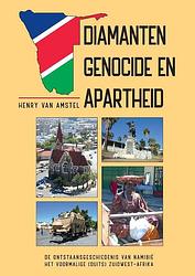 Foto van Diamanten genocide en apartheid - henry van amstel - hardcover (9789492040510)