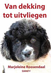 Foto van Van dekking tot uitvliegen - marjoleine roosendaal - paperback (9789493060005)