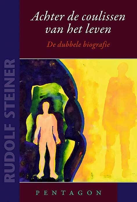 Foto van Achter de coulissen van het leven - rudolf steiner - paperback (9789492462794)