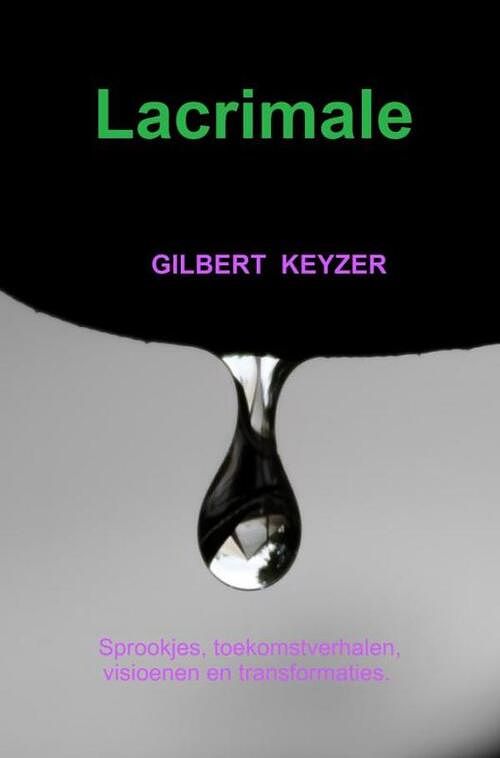 Foto van Lacrimale - gilbert keyzer - paperback (9789464650501)