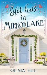 Foto van Het huis in mirrorlake - olivia hill - paperback (9789493265042)