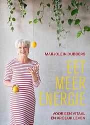 Foto van Eet meer energie - marjolein dubbers - ebook (9789021566870)