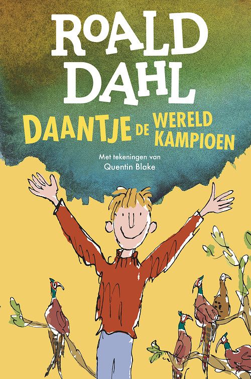 Foto van Daantje, de wereldkampioen - roald dahl - hardcover (9789026169779)