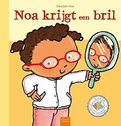 Foto van Noa krijgt een bril - pauline oud - hardcover (9789044845518)