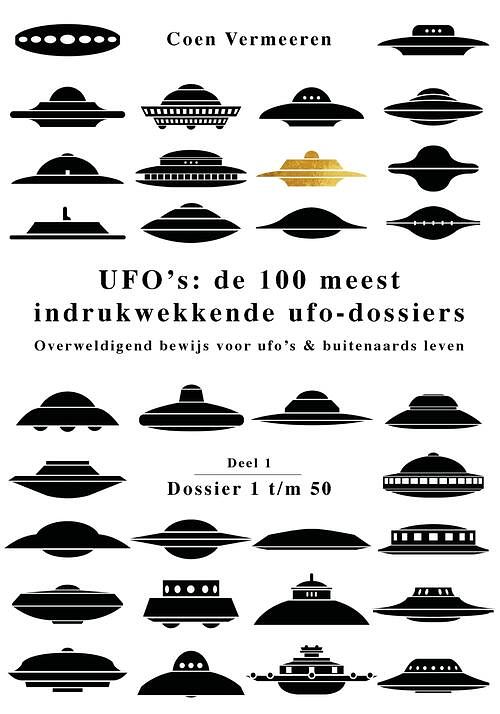 Foto van Ufo's: de honderd meest indrukwekkende ufo-dossiers - deel 1 - coen vermeeren - ebook (9789464610109)