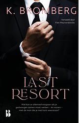 Foto van Last resort - k. bromberg - ebook