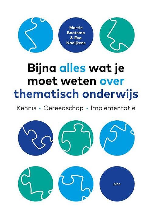 Foto van Bijna alles wat je moet weten over thematisch onderwijs - eva naaijkens, martin bootsma - paperback (9789493209886)