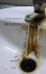 Foto van Bezoedeld - linda fontijn - ebook (9789463382137)