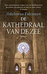 Foto van De kathedraal van de zee - ildefonso falcones - paperback (9789021035499)