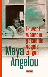 Foto van Ik weet waarom gekooide vogels zingen - maya angelou - ebook (9789044544336)