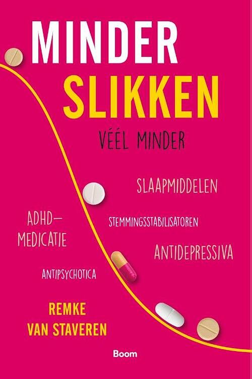 Foto van Minder slikken - remke van staveren - paperback (9789024450718)