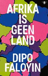 Foto van Afrika is geen land - dipo faloyin - paperback (9789403147314)