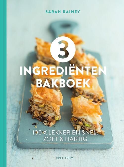 Foto van 3 ingrediënten bakboek - sarah rainey - ebook (9789000365197)