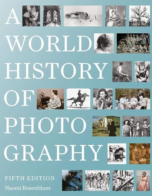 Foto van A world history of photography - naomi rosenblum - paperback (9780789213433)