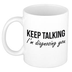 Foto van Keep talking diagnosing kado mok / beker wit - psychologie geslaagd / afstudeer cadeau - feest mokken