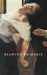 Foto van Blanche en marie - per olov enquist - ebook (9789041417398)