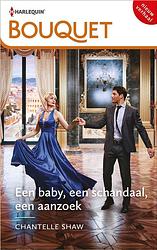 Foto van Een baby, een schandaal, een aanzoek - chantelle shaw - ebook