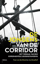 Foto van De jongens van de corridor - jos straathof, twan van den brand - ebook (9789460035319)