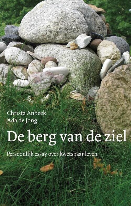 Foto van De berg van de ziel - ada de jong, christa anbeek - ebook (9789025902841)