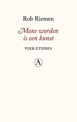 Foto van Mens worden is een kunst - rob riemen - ebook