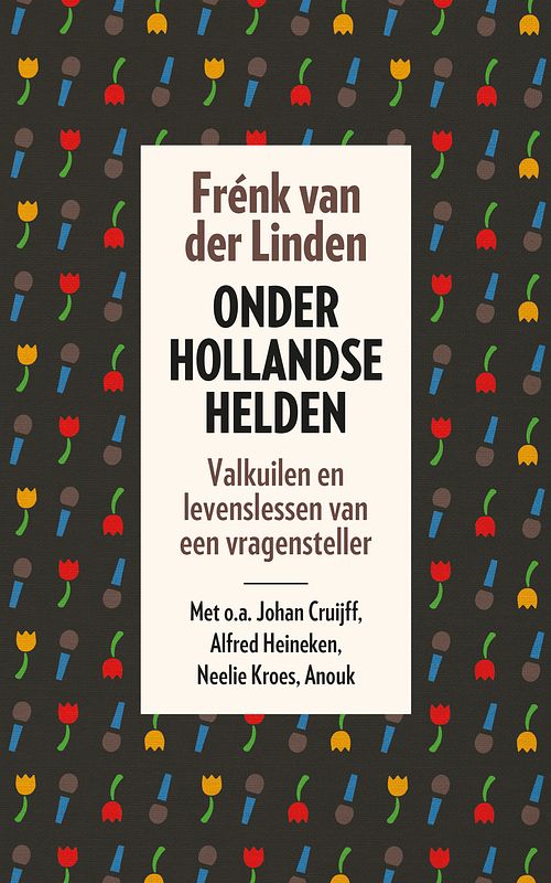 Foto van Onder hollandse helden - frénk van der linden - ebook (9789024579112)