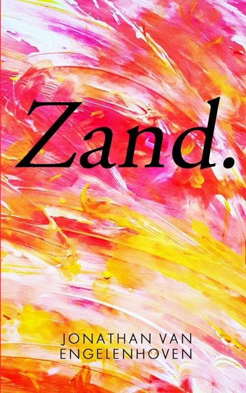 Foto van Zand. - jonathan van engelenhoven - paperback (9789464485301)