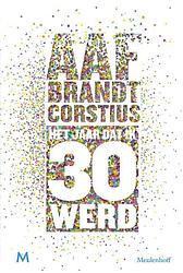 Foto van Het jaar dat ik 30 werd - aaf brandt corstius - ebook (9789402302998)