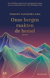 Foto van Onze bergen raakten de hemel - tsering lama - ebook