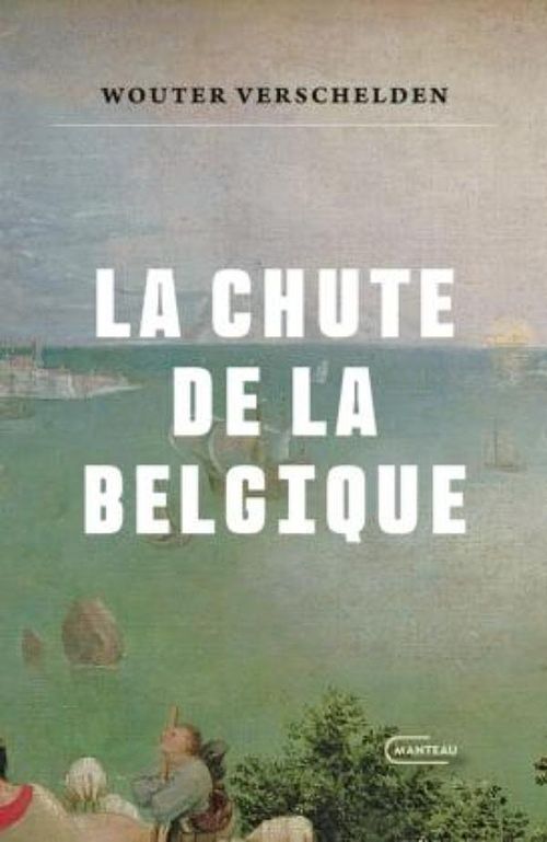 Foto van La chute de la belgique - wouter verschelden - ebook