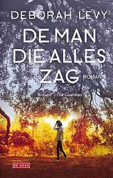 Foto van De man die alles zag - deborah levy - ebook (9789044542707)