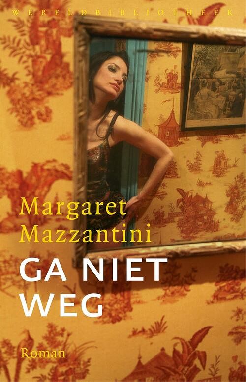 Foto van Ga niet weg - margaret mazzantini - ebook (9789028442900)