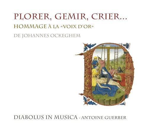 Foto van Ockeghem; plorer gemir crier - cd (3760058360262)