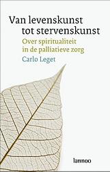 Foto van Van levenskunst tot stervenskunst - carlo leget - paperback (9789401438599)