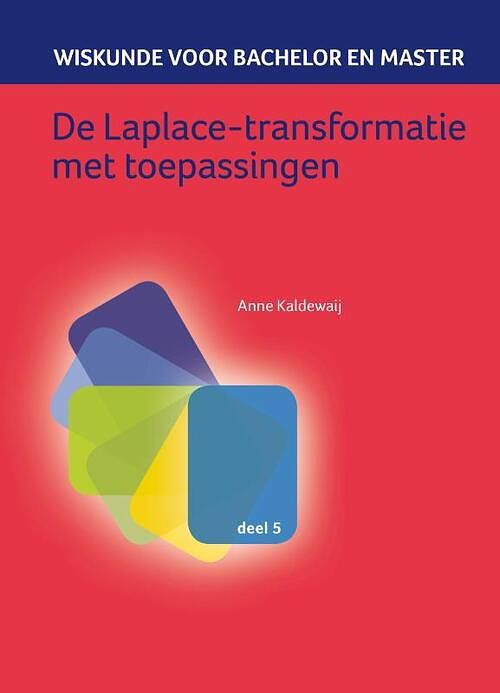 Foto van De laplace-transformatie met toepassingen - anne kaldewaij - paperback (9789491764455)