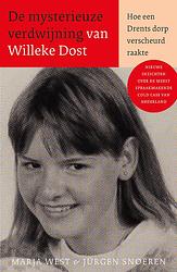 Foto van De mysterieuze verdwijning van willeke dost - jürgen snoeren, marja west - paperback (9789021037523)