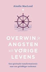 Foto van Overwin je angsten uit vorige levens - ainslie macleod - ebook