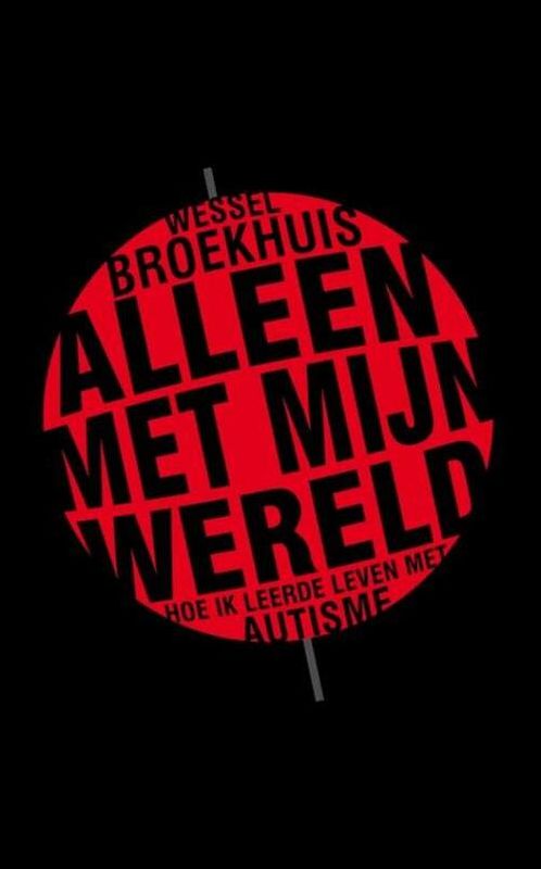 Foto van Alleen met mijn wereld - wessel broekhuis - ebook (9789057123481)