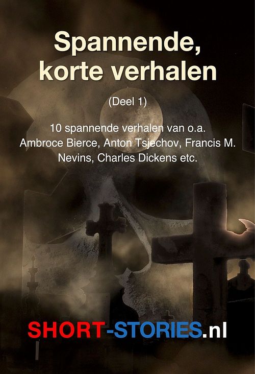 Foto van Spannende, korte verhalen - ambrose bierce, anton tsjechov, f. m. mevins, robert eckels, charles dickens, clarck howard, ed mc bain, willem kleynen, - ebook