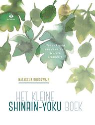 Foto van Het kleine shinrin-yoku boek - natascha boudewijn - ebook (9789401303811)