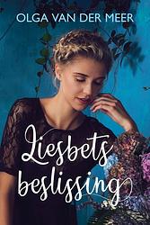 Foto van Liesbets beslissing - olga van der meer - ebook (9789020541557)