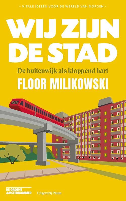 Foto van Wij zijn de stad - floor milikowski - ebook (9789493256262)